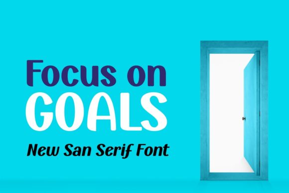 Focus on Goals: The Friendly Display Font for Creative Projects