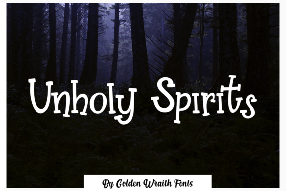 Unholy Spirits: The Ultimate Display Font for Spooky Designs